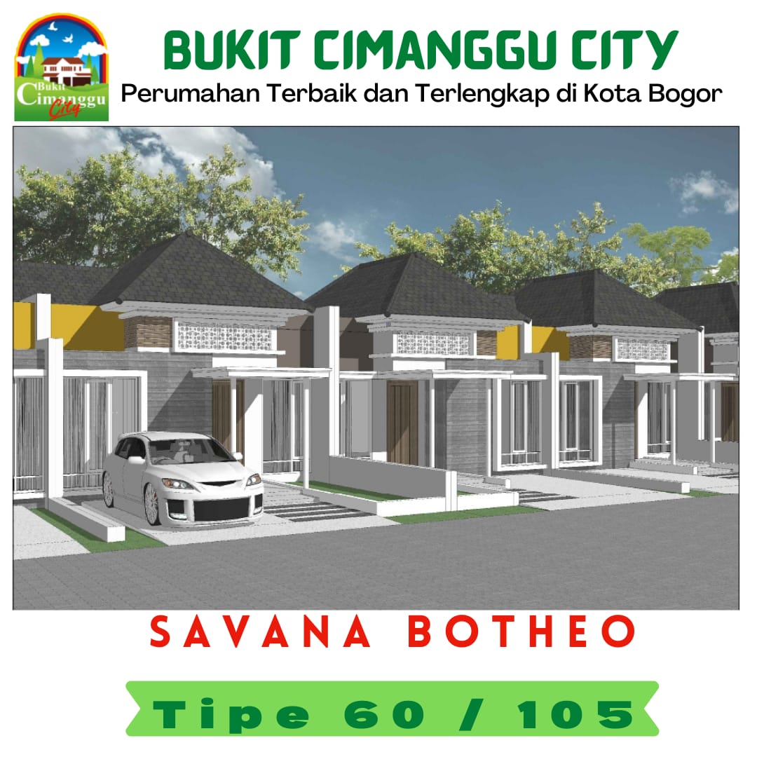 Tipe 60-105 Cluster Savana Bothero – Bukit Cimanggu City (1)